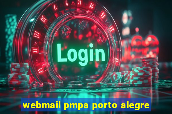 webmail pmpa porto alegre